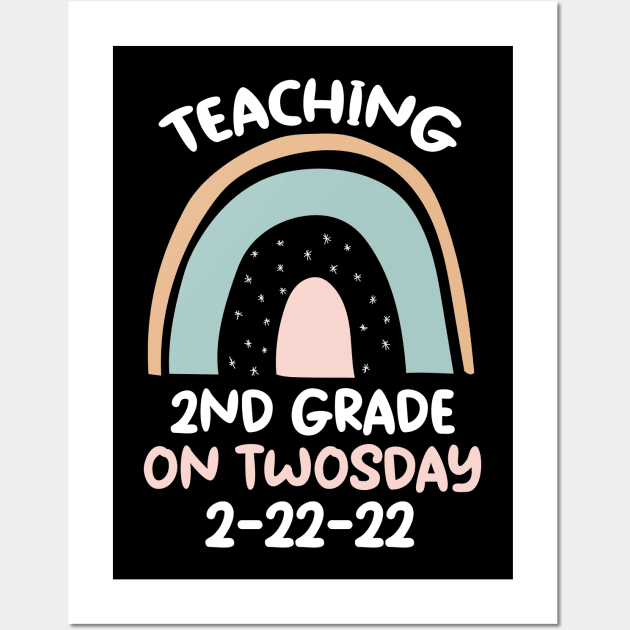 Teaching 2nd Grade On Twosday 2/22/22 Wall Art by Hunter_c4 "Click here to uncover more designs"